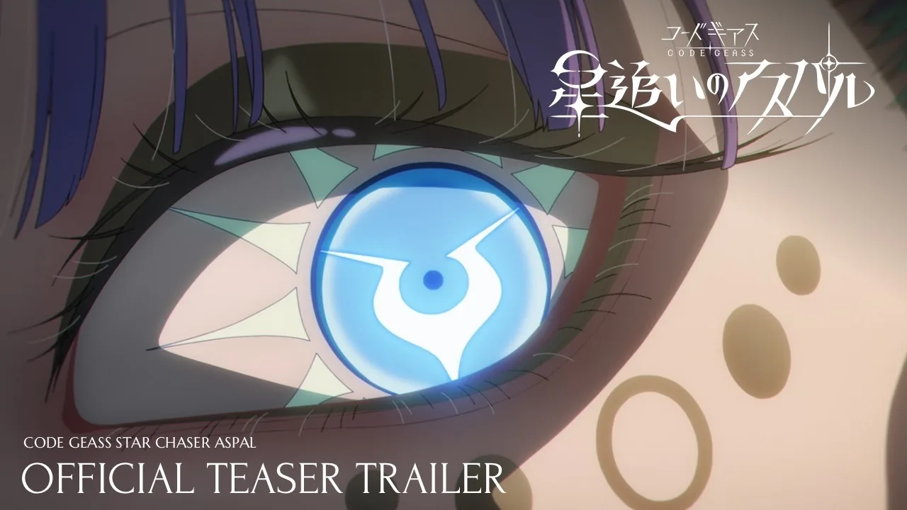 Gros plan sur un œil bleu lumineux orné d'un symbole de Geass, avec le logo de Code Geass Star Chaser Aspal et la mention Official Teaser Trailer.
