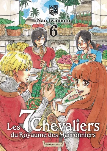 Couverture du tome 6 de Les 7 chevaliers du royaume des marronniers