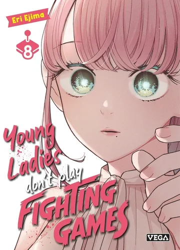 Couverture du tome 8 de Young Ladies Don’t Play Fighting Games